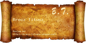 Brecz Titusz névjegykártya